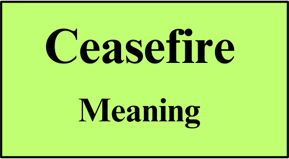 ceasefire meaning in Urdu