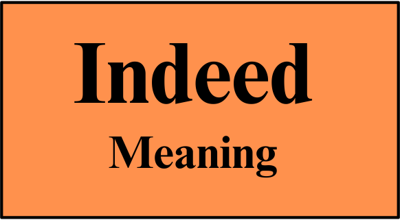 Indeed meaning in Urdu